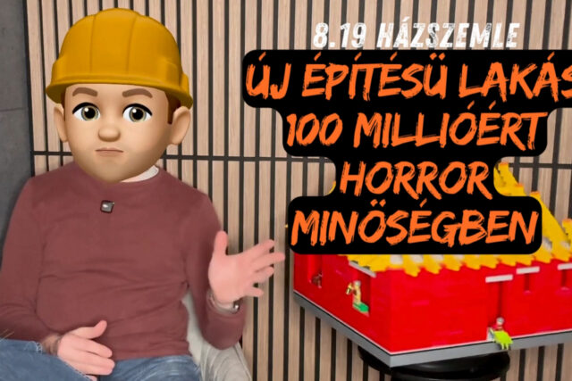 087. HÁZSZEMLE: Új építésű lakás 100 millióért, horror minőségben